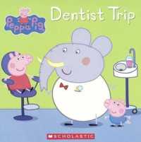 Dentist Trip (Peppa Pig) （Bound for Schools & Libraries Library Binding）