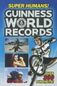 Guinness World Records: Super Humans! (Guinness World Records)