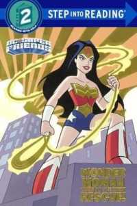 Wonder Woman to the Rescue! (Step into Reading: a Step 2 Book) （Bound for Schools & Libraries Library Binding）