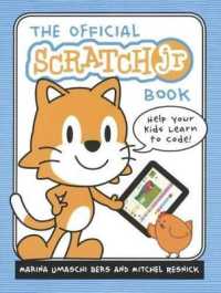 Official Scratchjr Book: Help Your Kids Learn to Code （Bound for Schools & Libraries Library Binding）
