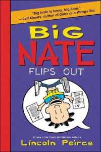 Big Nate Flips Out (Big Nate) （Bound for Schools & Libraries Library Binding）