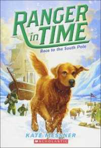 Race to the South Pole (Ranger in Time) （Bound for Schools & Libraries）