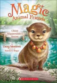 Chloe Slipperslide's Secret (Magic Animal Friends) （Reprint）
