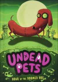 Hour of the Doomed Dog (Undead Pets) （Reprint）