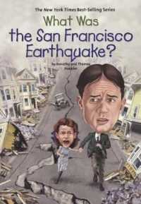 What Was the San Francisco Earthquake? (What Was...?) （Bound for Schools & Libraries Library Binding）