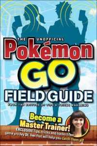 The Unofficial Pokemon Go Field Guide （Reprint）