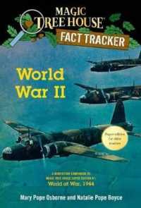 World War II: a Nonfiction Companion to Magic Tree House Super Edition #1 World (Magic Tree House (R) Fact Tracker) （Bound for Schools & Libraries Library Binding）