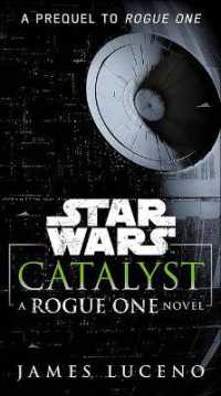 Catalyst: a Rogue One Novel （Library Library Binding）