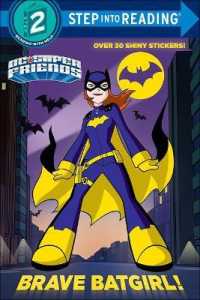 Brave Batgirl! (Step into Reading) （Bound for Schools & Libraries Library Binding）