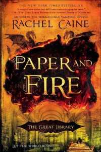 Paper and Fire (Great Library) （Bound for Schools & Libraries Library Binding）