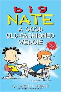A Good Old-Fashioned Wedgie (Big Nate) （Bound for Schools & Libraries Library Binding）