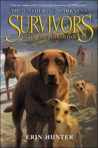 Into the Shadows (Survivors: the Gathering Darkness) （Bound for Schools & Libraries Library Binding）