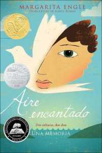 Aire encantado/ Enchanted Air : Dos culturas, dos alas: una memoria/ Two Cultures, Two Wings, a Memoir （Reprint）