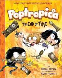 Poptropica 4 : The End of Time (Poptropica) （Reprint）