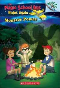 Monster Power : Exploring Renewable Energy (The Magic School Buss Rides Again) （Reprint）