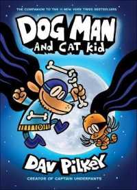 Dog Man 4 : Dog Man and Cat Kid (Dog Man) （Reprint）
