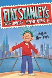 Lost in New York (Flat Stanley's Worldwide Adventures) （Bound for Schools & Libraries）