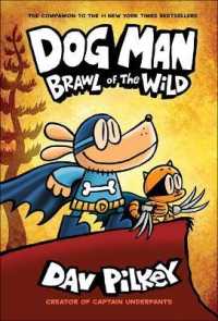 Dog Man 6 : Brawl of the Wild (Dog Man) （Reprint）