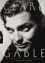 Clark Gable : A Biography （1ST）