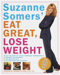 Suzanne Somers' Eat Great, Lose Weight （Reprint）