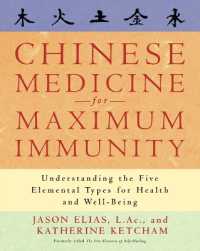 Chinese Medicine for Maximum Immunity : Understanding the Five Elemental Types for Health and Well-Being