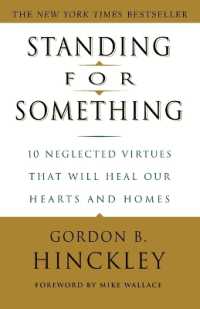 Standing for Something : 10 Neglected Virtues That Will Heal Our Hearts and Homes
