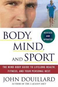 Body, Mind and Sport: The Mind-Body Guide to Lifelong Health, Fitness, and Your Personal Best