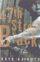 47th Street Black : A Novel （1ST）