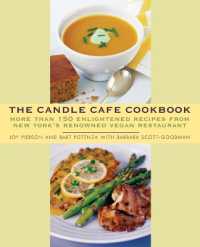 The Candle Cafe Cookbook : More than 150 Enlightened Recipes from New York's Renowned Vegan Restaurant