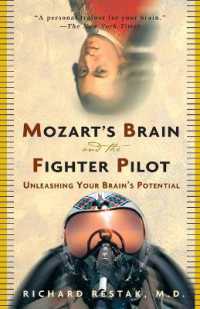 Mozart's Brain and the Fighter Pilot : Unleashing Your Brain's Potential