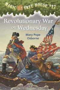 Revolutionary War on Wednesday (Magic Tree House) （Library Binding）
