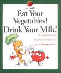 Eat Your Vegetables! Drink Your Milk! (My Health (Paperback))