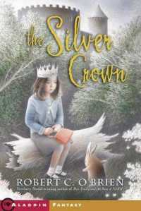Silver Crown （Bound for Schools & Libraries Library Binding）