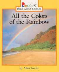 All the Colors of the Rainbow (Rookie Read-about Science (Prebound)) （Bound for Schools & Libraries Library Binding）