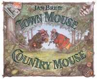 Town Mouse, Country Mouse （Bound for Schools & Libraries）