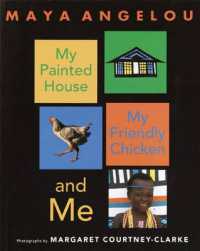 My Painted House, My Friendly Chicken, and Me （Bound for Schools & Libraries Library Binding）