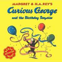 Curious George and the Birthday Surprise （Bound for Schools & Libraries）