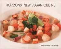 Horizons : New Vegan Cuisine