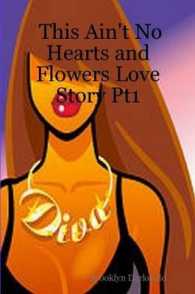 This Ain't No Hearts and Flowers Love Story Pt1
