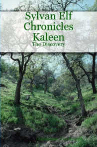 Sylvan Elf Chronicles Kaleen: the Discovery