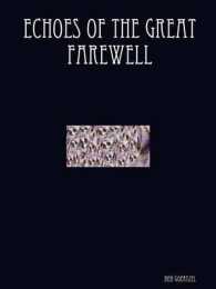 Echoes of the Great Farewell