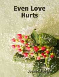 Even Love Hurts
