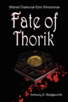 Altered Creatures: Fate of Thorik