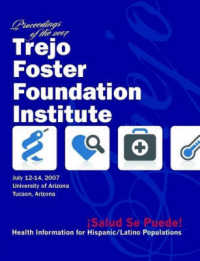 Salud, Se Puede: Proceedings of the 2007 Trejo Foster Foundation Institute