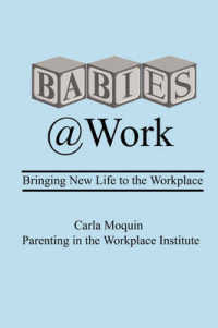 Babies at Work: Bringing New Life to the Workplace