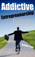 Addictive Entrepreneurship