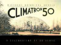 Missouri Botanical Garden Climatron : A Celebration of 50 Years
