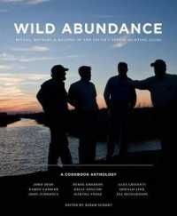 Wild Abundance : Ritual, Revelry & Recipes of the South's Finest Hunting Clubs