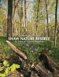 Missouri Botanical Garden's Shaw Nature Reserve : 85 Years of Natural Wonders -- Paperback / softback