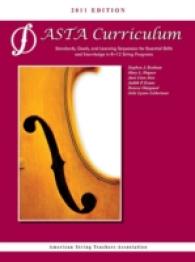 ASTA String Curriculum 2011 : Standards, Goals, and Learning Sequences for Essential Skills and Knowledge in K-12 String Programs